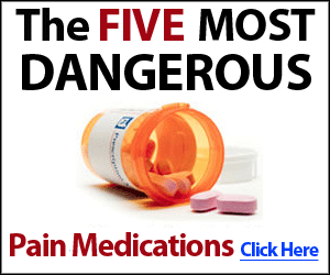 The 5 Most Dangerous Pain Medications 5mostdangerouspainmeds square The 5 Most Dangerous Pain Medications